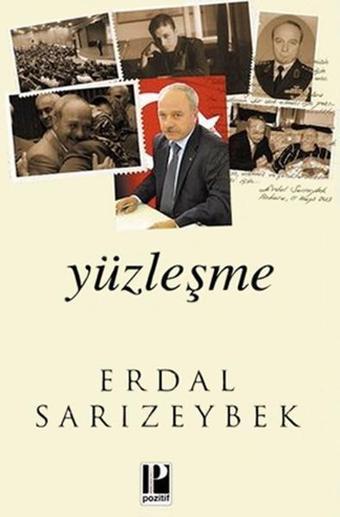 Yüzleşme - Erdal Sarızeybek - Pozitif Yayıncılık