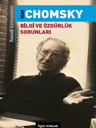 Bilgi ve Özgürlük Sorunları - Noam Chomsky - BGST