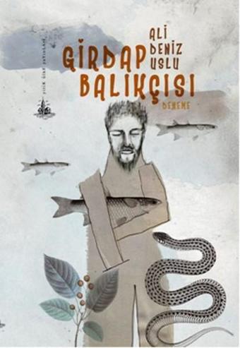 Girdap Balıkçısı - Ali Deniz Uslu - Yitik Ülke Yayınları