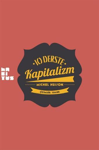 10 Derste Kapitalizm - Michel Husson - Habitus Kitap