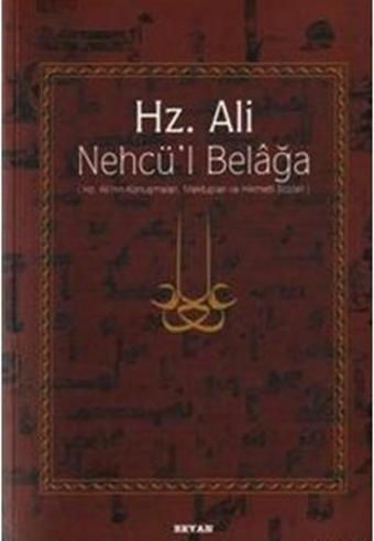 Hz. Ali - Nehcü'l Belağa - Eş-Şerif Er-Radi - Beyan Yayınları