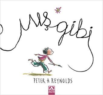 Mış gibi - Peter H. Reynolds - Altın Kitaplar