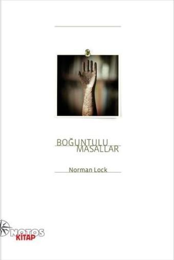 Boğuntulu Masallar - Norman Lock - Notos
