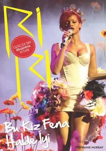 Riri Bu Kız Fena Halde İyi - Stephanie Murray - Nar Kitap