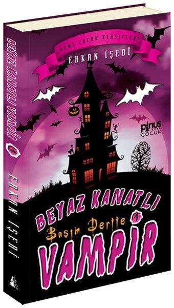 Beyaz Kanatlı Vampir 1 - Başım Dertte - Erkan İşeri - Pinus Kitap