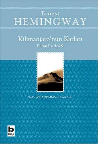 Kilimanjaro'nun Karları - Ernest Hemingway - Bilgi Yayınevi