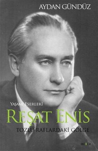 Reşat Enis Tozlu Raflardaki Gölge - Aydan Gündüz - Kafe Kültür Yayıncılık
