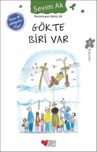 Gökte Biri Var - Sevim Ak - Can Çocuk Yayınları