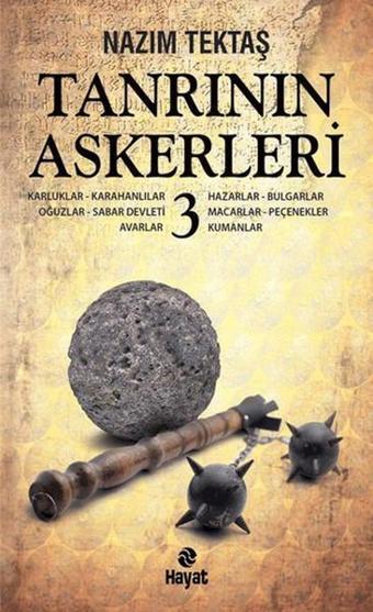 Tanrının Askerleri 3 - Nazım Tektaş - Hayat Yayıncılık