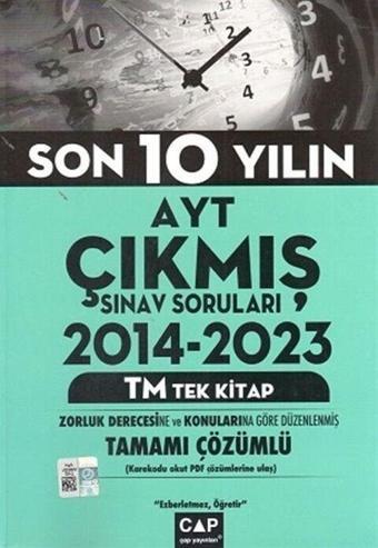 Son 10 Yılın AYT Çıkmış Sınav Soruları 2014-2023 TM Tek Kitap - Çap Yayınları