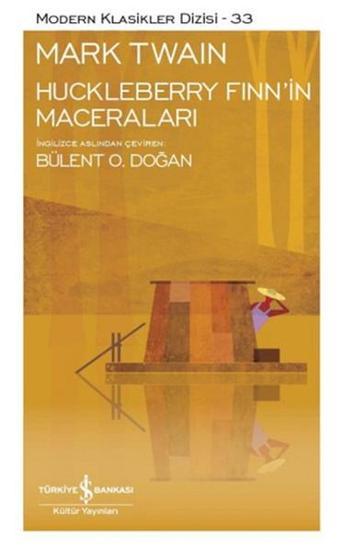 Huckleberry Finn'in Maceraları - Mark Twain - İş Bankası Kültür Yayınları