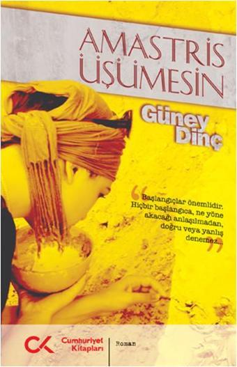 Amastris Üşümesin - Güney Dinç - Cumhuriyet Kitapları