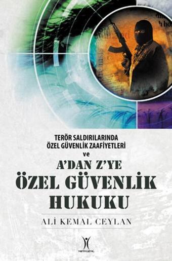 A'dan Z'ye Özel Güvenlik Hukuku - Ali Kemal Ceylan - Yeniyüzyıl