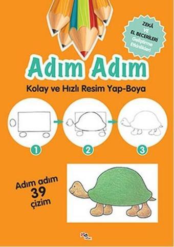 Adım Adım Kolay ve Hızlı Resim Yap - Boya - Gülizar Çilliyüz - Pia