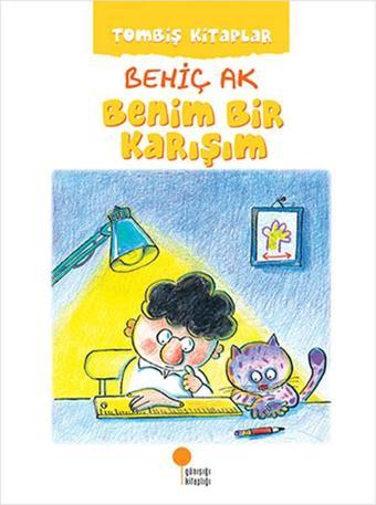 Benim Bir Karışım - Behiç Ak - Günışığı Kitaplığı