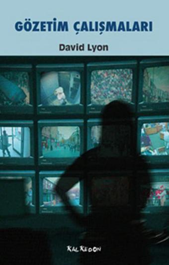 Gözetim Çalışmaları - David Lyon - Kalkedon