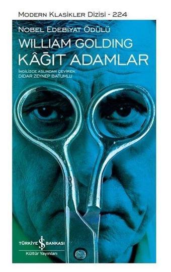 Kağıt Adamlar - Modern Klasikler Dizisi 224 - William Golding - İş Bankası Kültür Yayınları