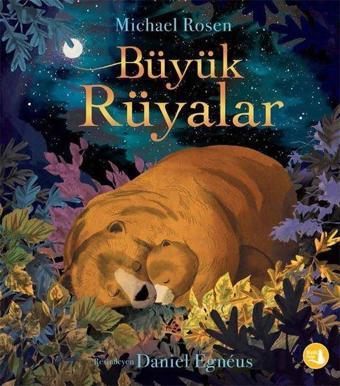 Büyük Rüyalar - Renkli Resimli - Michael Rosen - Büyülü Fener
