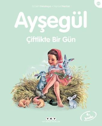 Ayşegül 60 - Çiftlikte Bir Gün - Marcel Marlier - Yapı Kredi Yayınları