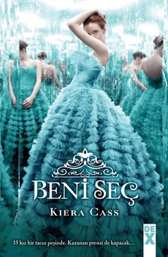Beni Seç 1 - Kiera Cass - DEX