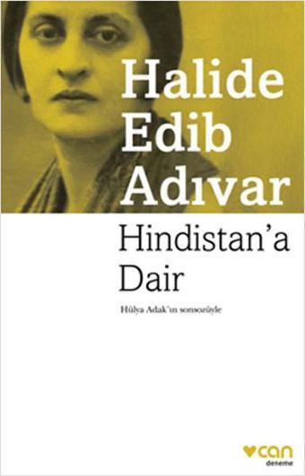 Hindistan'a Dair - Halide Edib Adıvar - Can Yayınları