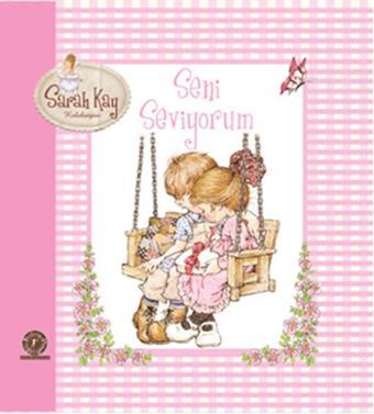 Seni Seviyorum - Saray Kay Koleksiyon - Sarah Kay - Artemis Yayınları