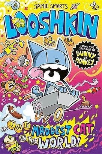 Looshkin: The Maddest Cat in the World - Jamie Smart - David Fickling Books