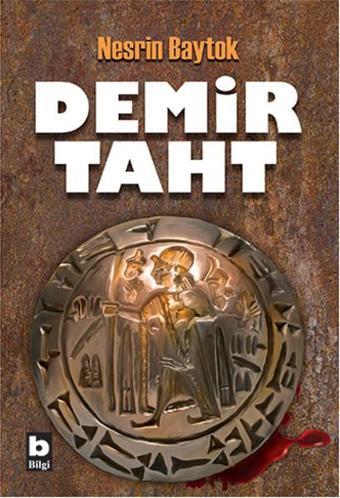 Demir Taht - Nesrin Baytok - Bilgi Yayınevi