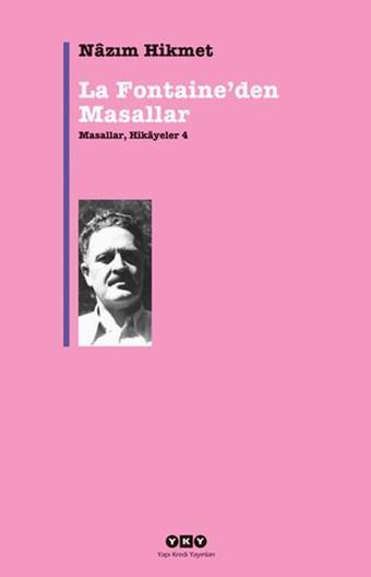 Masallar, Hikayeler 4 - La Fontaine'den Masallar - Nazım Hikmet - Yapı Kredi Yayınları