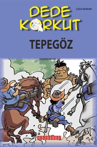 Dede Korkut - Tepegöz - Bilgeoğuz Yayınları