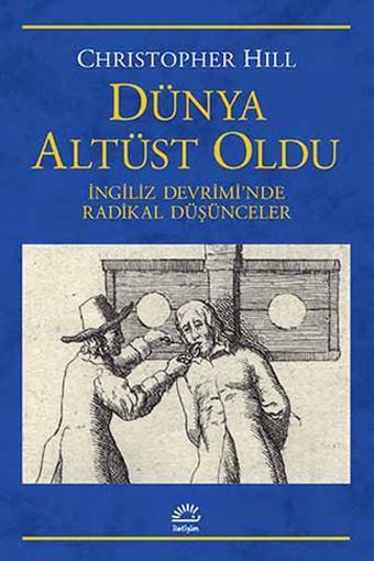 Dünya Altüst Oldu - Christopher Hill - İletişim Yayınları