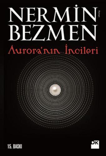 Aurora'nın İncileri - Nermin Bezmen - Doğan Kitap