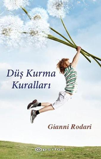 Düş Kurma Kuralları - Gianni Rodari - Epsilon Yayınevi