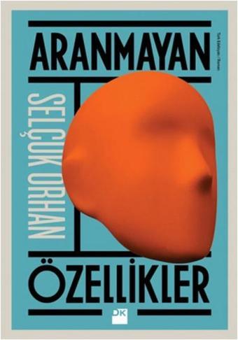 Aranmayan Özellikler - Selçuk Orhan - Doğan Kitap