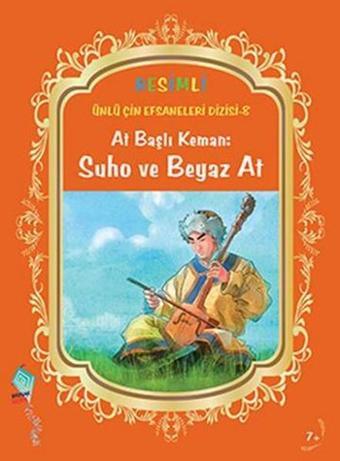 At Başlı Keman: Suho ve Beyaz At - Duan Lixin - Kaynak Çocuk