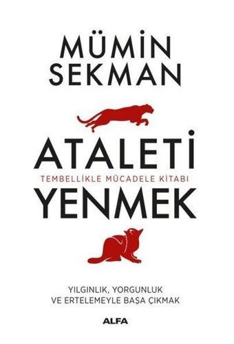 Ataleti Yenmek - Mümin Sekman - Alfa Yayıncılık