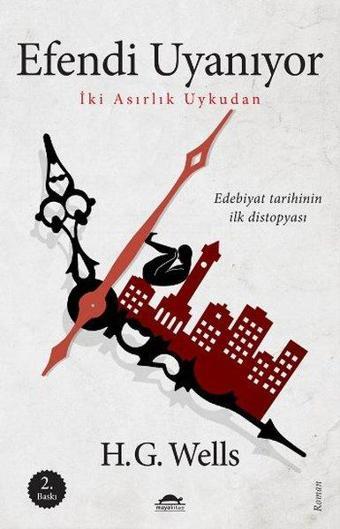 Efendi Uyanıyor - H.G. Wells - Maya Kitap