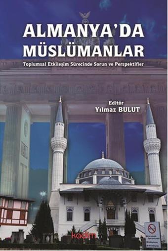 Almanya'da Müslümanlar - Yılmaz Bulut - Kadim