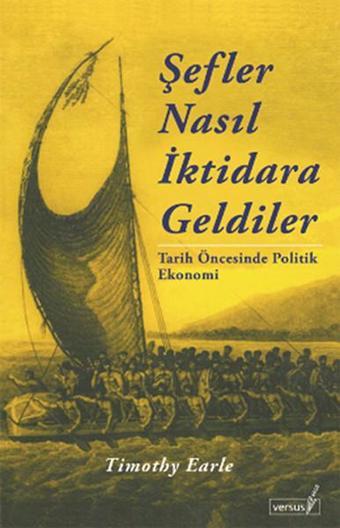 Şefler Nasıl İktidara Geldiler - Timothy Earle - Versus