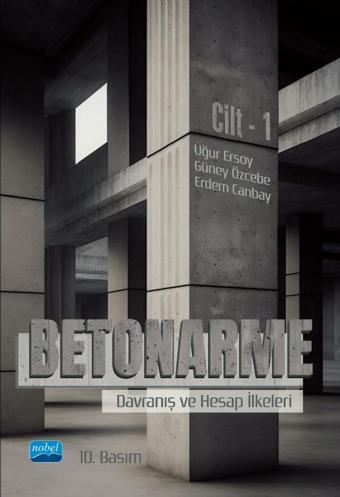 BETONARME - Davranış ve Hesap İlkeleri - Cilt 1 - Nobel Akademik Yayıncılık