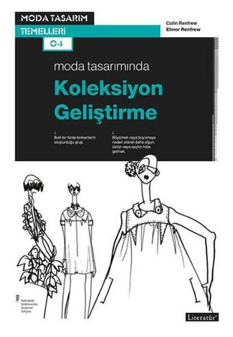 Moda Tasarımında Koleksiyon Geliştirme - Colin Renfrew - Literatür Yayıncılık