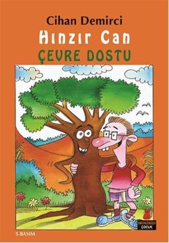 Hınzır Can Çevre Dostu - Cihan Demirci - Kırmızı Kedi Yayınevi