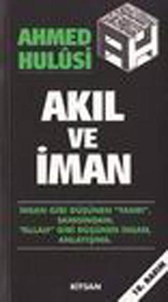 Akıl Ve İman - Ahmed Hulusi - Kitsan Yayınevi