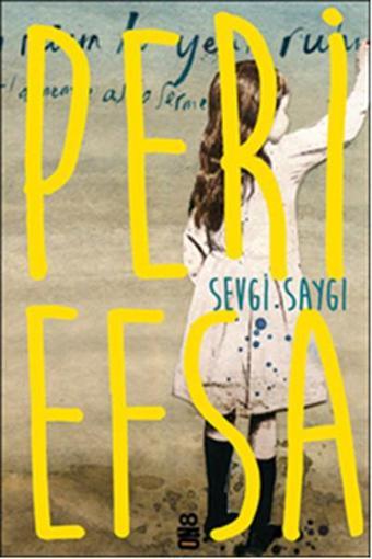 Peri Efsa - Sevgi Saygı - On8 Kitap