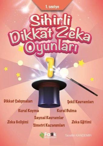 Sihirli Dikkat Zeka Oyunları 1. Seviye - Tacettin Kandemir - Fark Yayınevi