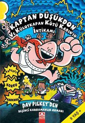 Kaptan Düşükdon ve Külotkapan Kötü Kadın'ın İntikamı - Dav Pilkey - Altın Kitaplar