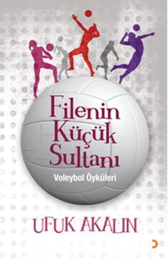 Filenin Küçük Sultanı - Ufuk Akalın - Cinius Yayınevi