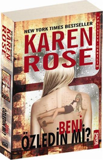 Beni Özledin mi? - Karen Rose - Kanes Yayınları