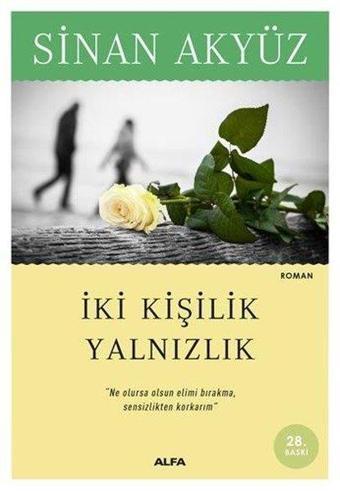 İki Kişilik Yalnızlık - Sinan Akyüz - Alfa Yayıncılık