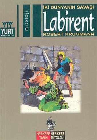 İki Dünyanın Savaşı Labirent - Robert Krugmann - Yurt Kitap Yayın